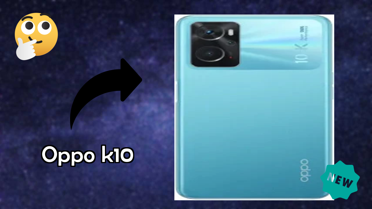 OPPO K10 vs Samsung Galaxy: Which is Better?