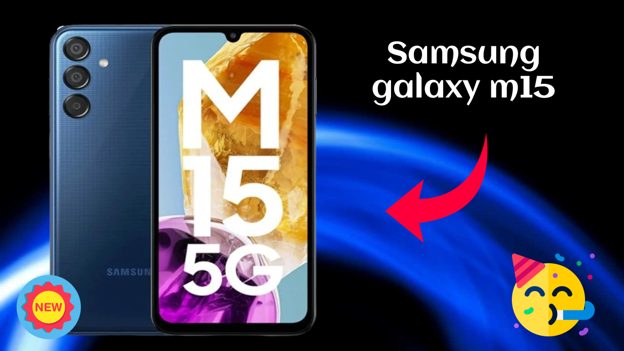Samsung Galaxy M15 Price Drop Alert: Now Just ₹15,999